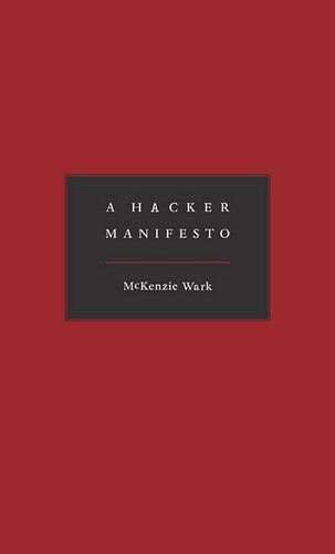 A Hacker Manifesto Mckenzie Wark