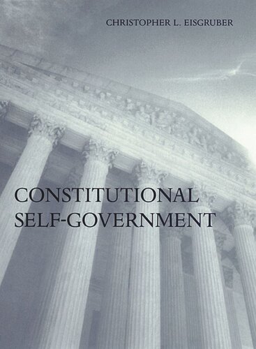 Constitutional Selfgovernment Christopher L Eisgruber