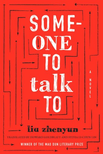 Someone To Talk To A Novel Zhenyun Liu Howard Goldblatt Sylvia Lichun Lin