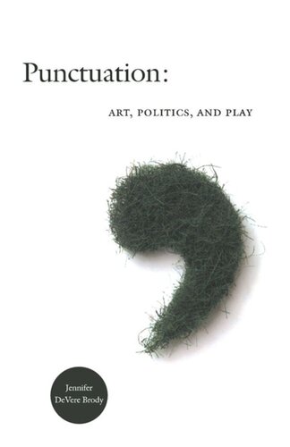Punctuation Art Politics And Play Jennifer Devere Brody