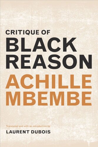 Critique Of Black Reason Achille Mbembe Laurent Dubois