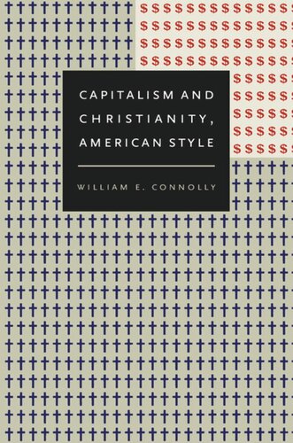Capitalism And Christianity American Style William E Connolly