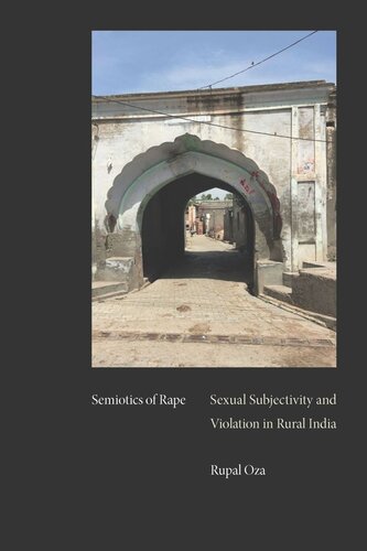 Semiotics Of Rape Sexual Subjectivity And Violation In Rural India Rupal Oza