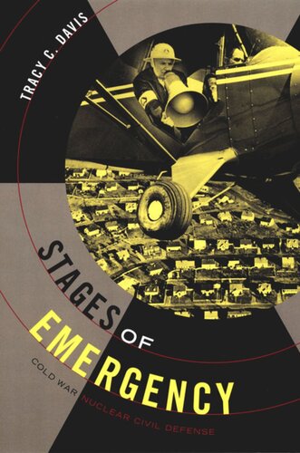 Stages Of Emergency Cold War Nuclear Civil Defense Tracy C Davis
