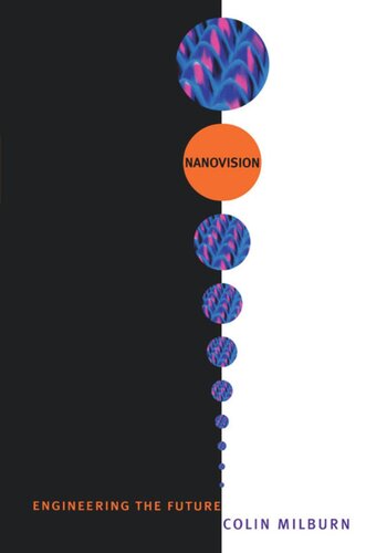 Nanovision Engineering The Future Colin Milburn