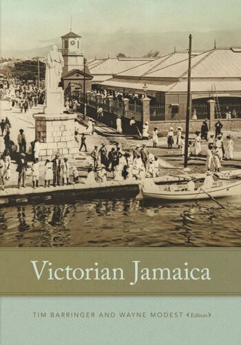 Victorian Jamaica Tim Barringer Editor Wayne Modest Editor
