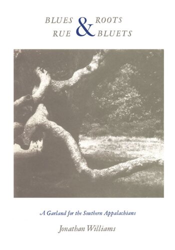 Blues And Rootsrue And Bluets A Garland For The Southern Appalachians Jonathan Williams Herbert Liebowitz