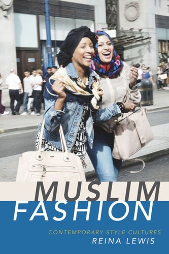Muslim Fashion Contemporary Style Cultures Reina Lewis