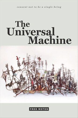 The Universal Machine Fred Moten