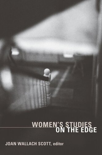 Womens Studies On The Edge Joan Wallach Scott Editor Wendy Brown Editor Robyn Wiegman Editor Gayle Salamon Editor