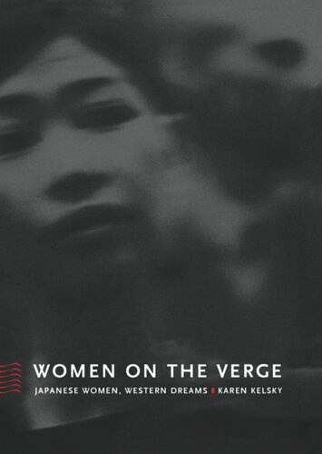 Women On The Verge Japanese Women Western Dreams Karen Kelsky Editor Rey Chow Editor Harry Harootunian Editor Masao Miyoshi Editor