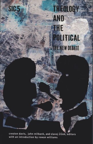 Theology And The Political Creston Davis John Milbank Slavoj I Ek