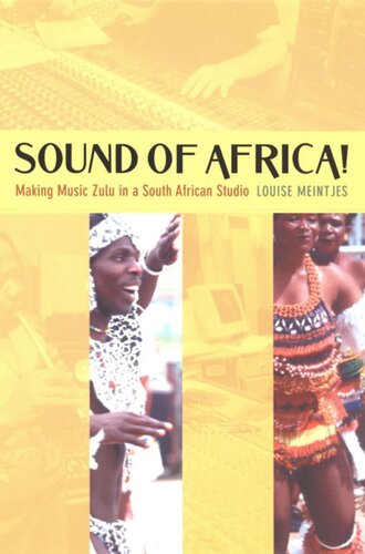 Sound Of Africa Making Music Zulu In A South African Studio Louise Meintjes