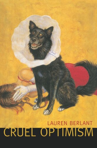 Cruel Optimism Lauren Berlant