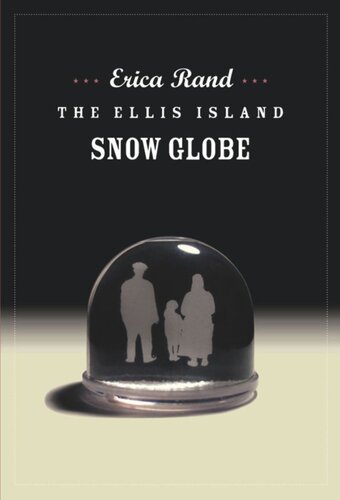 The Ellis Island Snow Globe Erica Rand