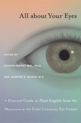 All About Your Eyes Sharon Fekrat Editor Jennifer S Weizer Editor