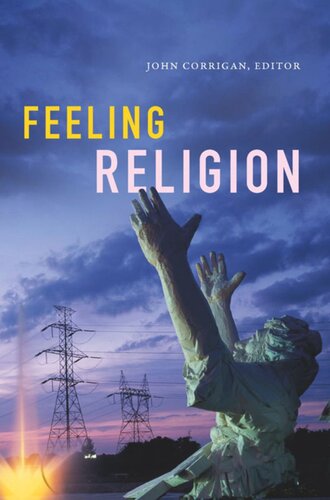 Feeling Religion John Corrigan Editor
