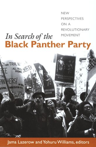 In Search Of The Black Panther Party New Perspectives On A Revolutionary Movement Jama Lazerow Editor Yohuru Williams Editor Robert O Self Editor Rod Bush Editor