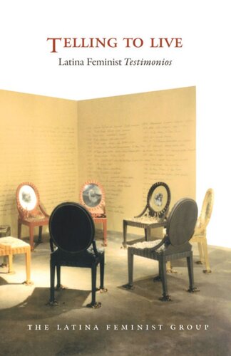 Telling To Live Latina Feminist Testimonios