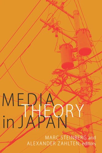 Media Theory In Japan Marc Steinberg Editor Alexander Zahlten Editor