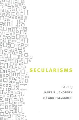 Secularisms Janet R Jakobsen Editor Ann Pellegrini Editor Taha Parla Editor