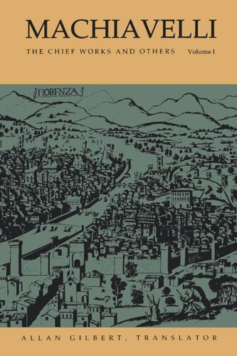Machiavelli The Chief Works And Others Vol I Nicoll Di Bernado Dei Machiavelli Editor Allan Gilbert Editor