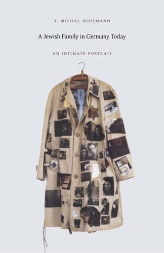 A Jewish Family In Germany Today An Intimate Portrait Y Michal Bodemann