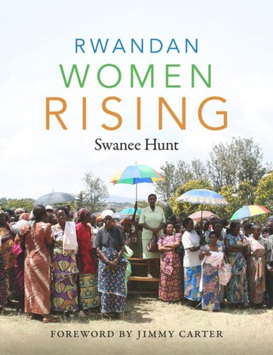 Rwandan Women Rising Swanee Hunt
