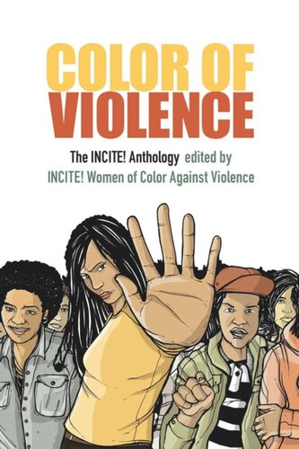 Color Of Violence The Incite Anthology Incite Women Of Color Against Violence Incite Women Of Color Against Violence Editor