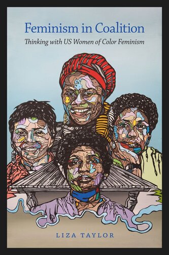 Feminism In Coalition Thinking With Us Women Of Color Feminism Liza Taylor