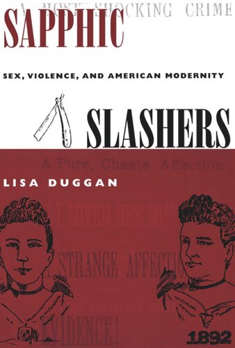 Sapphic Slashers Sex Violence And American Modernity Lisa Duggan
