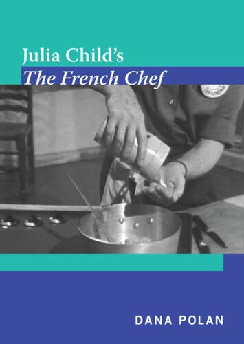 Julia Childs The French Chef Dana Polan