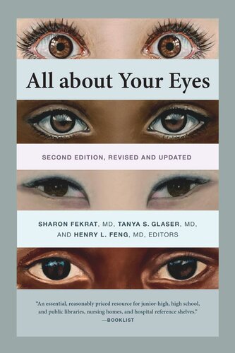 All About Your Eyes Second Edition Revised And Updated Sharon Fekrat Editor Tanya S Glaser Editor Henry L Feng Editor