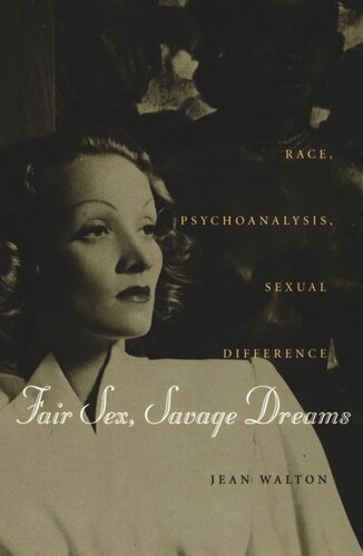 Fair Sex Savage Dreams Race Psychoanalysis Sexual Difference Jean Walton