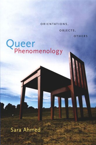 Queer Phenomenology Orientations Objects Others Sara Ahmed