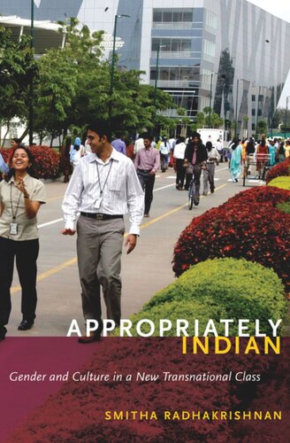 Appropriately Indian Gender And Culture In A New Transnational Class Smitha Radhakrishnan