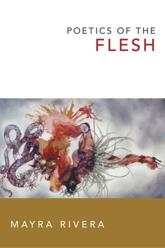 Poetics Of The Flesh Mayra Rivera
