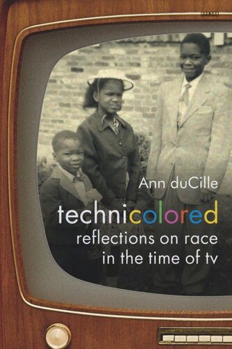 Technicolored Reflections On Race In The Time Of Tv Ann Ducille