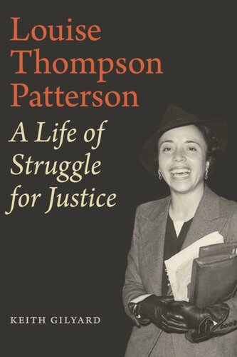 Louise Thompson Patterson A Life Of Struggle For Justice Keith Gilyard