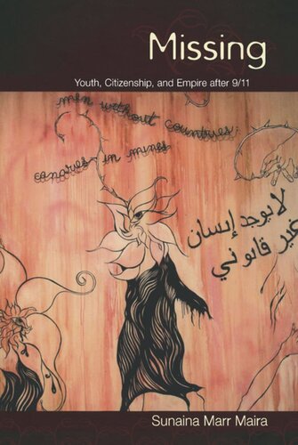 Missing Youth Citizenship And Empire After 911 Sunaina Marr Maira