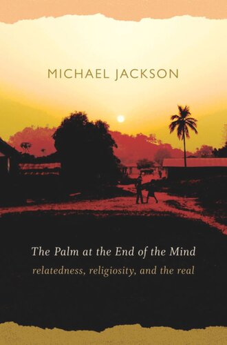 The Palm At The End Of The Mind Relatedness Religiosity And The Real Michael Jackson