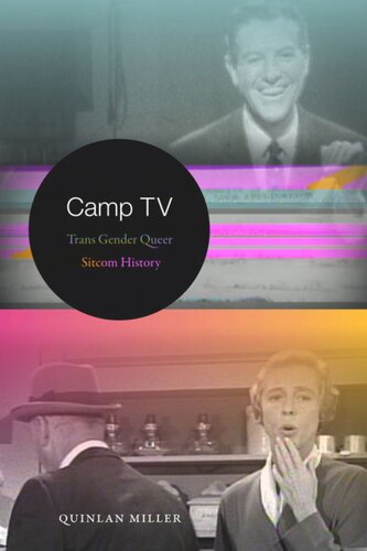 Camp Tv Trans Gender Queer Sitcom History Quinlan Miller