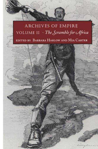 Archives Of Empire Volume 2 The Scramble For Africa Barbara Harlow Editor Mia Carter Editor