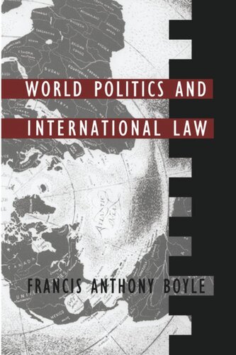 World Politics And International Law Francis Anthony Boyle