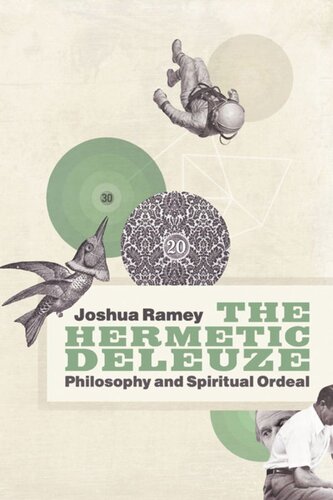 The Hermetic Deleuze Philosophy And Spiritual Ordeal Joshua Ramey