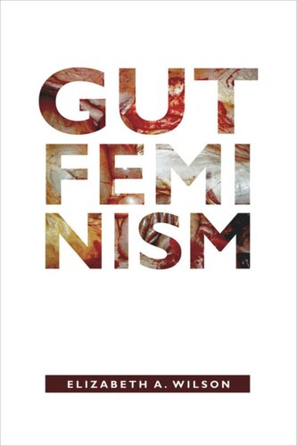 Gut Feminism Elizabeth A Wilson