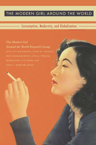 The Modern Girl Around The World Consumption Modernity And Globalization