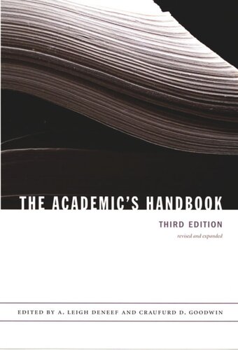 The Academics Handbook Craufurd D Goodwin Editor A Leigh Deneef Editor Jerry G Gaff Editor Samuel Schuman Editor Stanley Hauerwas Editor