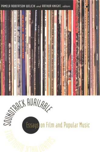 Soundtrack Available Essays On Film And Popular Music Arthur Knight Editor Pamela Robertson Wojcik Editor Rick Altman Editor Priscilla Barlow Editor