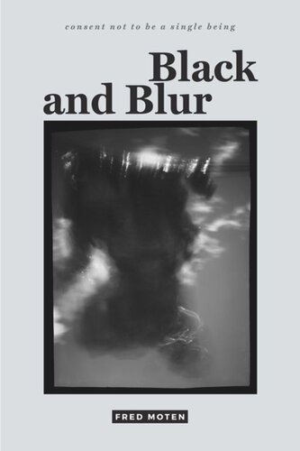 Black And Blur Fred Moten